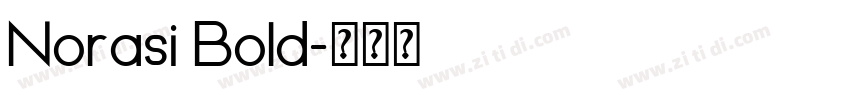 Norasi Bold字体转换 Norasi Bold字体转换